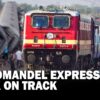 Coromandel Express resumes its service after Balasore accident